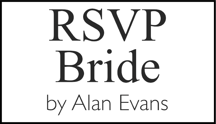 RSVP Bride by Alan Evans